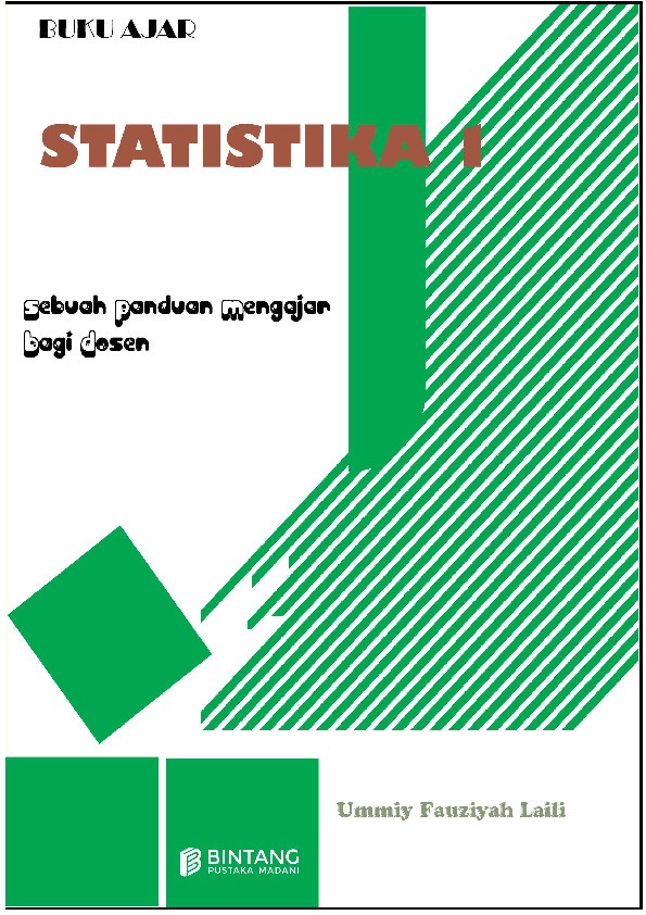 Buku Ajar Statistika 1: Sebuah Panduan Mangajar Bagi Dosen